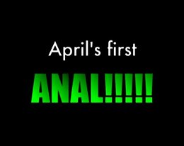 April Blumen heißen zuerst anal